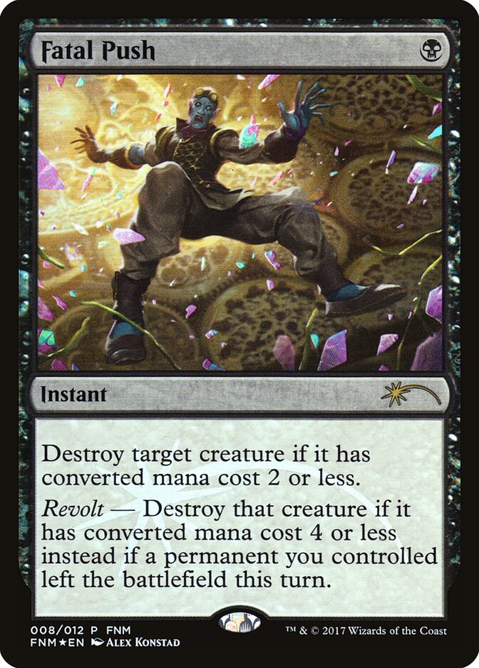 Fatal Push (8) - Friday Night Magic 2017 (F17)
