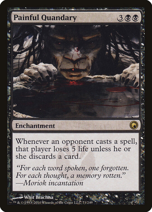 Painful Quandary (73) - Scars of Mirrodin (SOM)