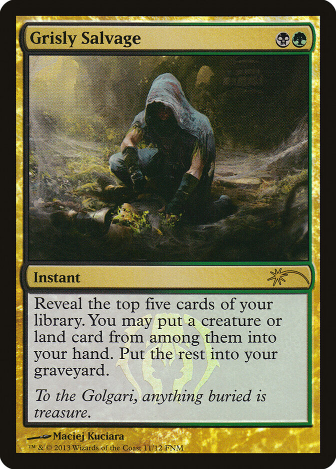 Grisly Salvage (11) - Friday Night Magic 2013 (F13)