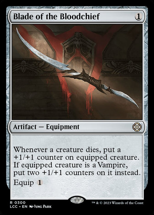 Blade of the Bloodchief (300) - The Lost Caverns of Ixalan Commander (LCC)