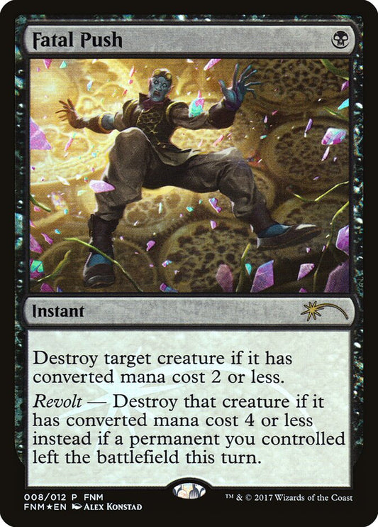 Fatal Push (8) - Friday Night Magic 2017 (F17)