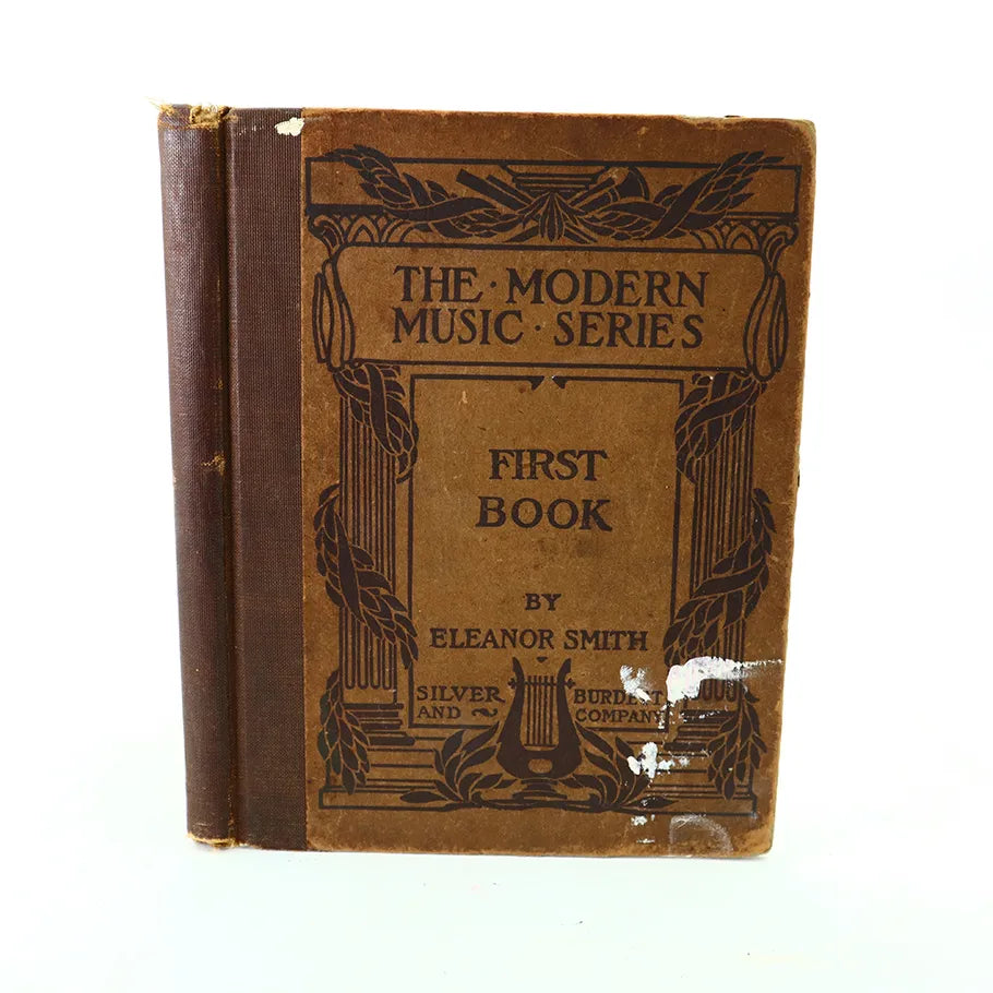 1898 A First Book in Vocal Music Eleanor Smith Hardcover Book Front View