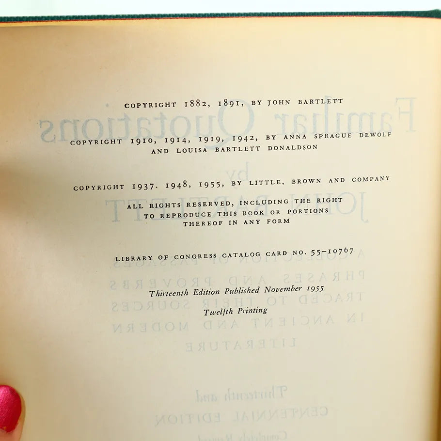 1955 Familiar Quotations by John Bartlett Thirteenth and Centennial Edition Hardcover Book Copyright