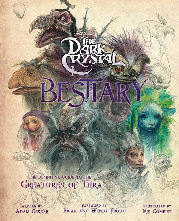 Jim Henson's The Dark Crystal Bestiary Definitive Guide to Creatures of Thra Book by Adam Cesare