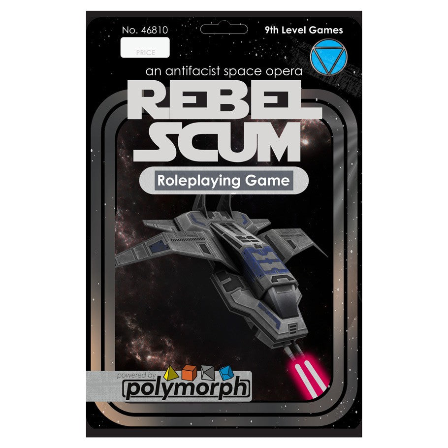 Rebel Scum: A Space Opera Roleplaying Game: War in the Stars