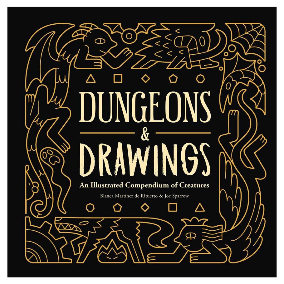 Dungeons and Drawings Hardcover Book - D&D Reimagined by Blanca Martinez and Joe Sparrow